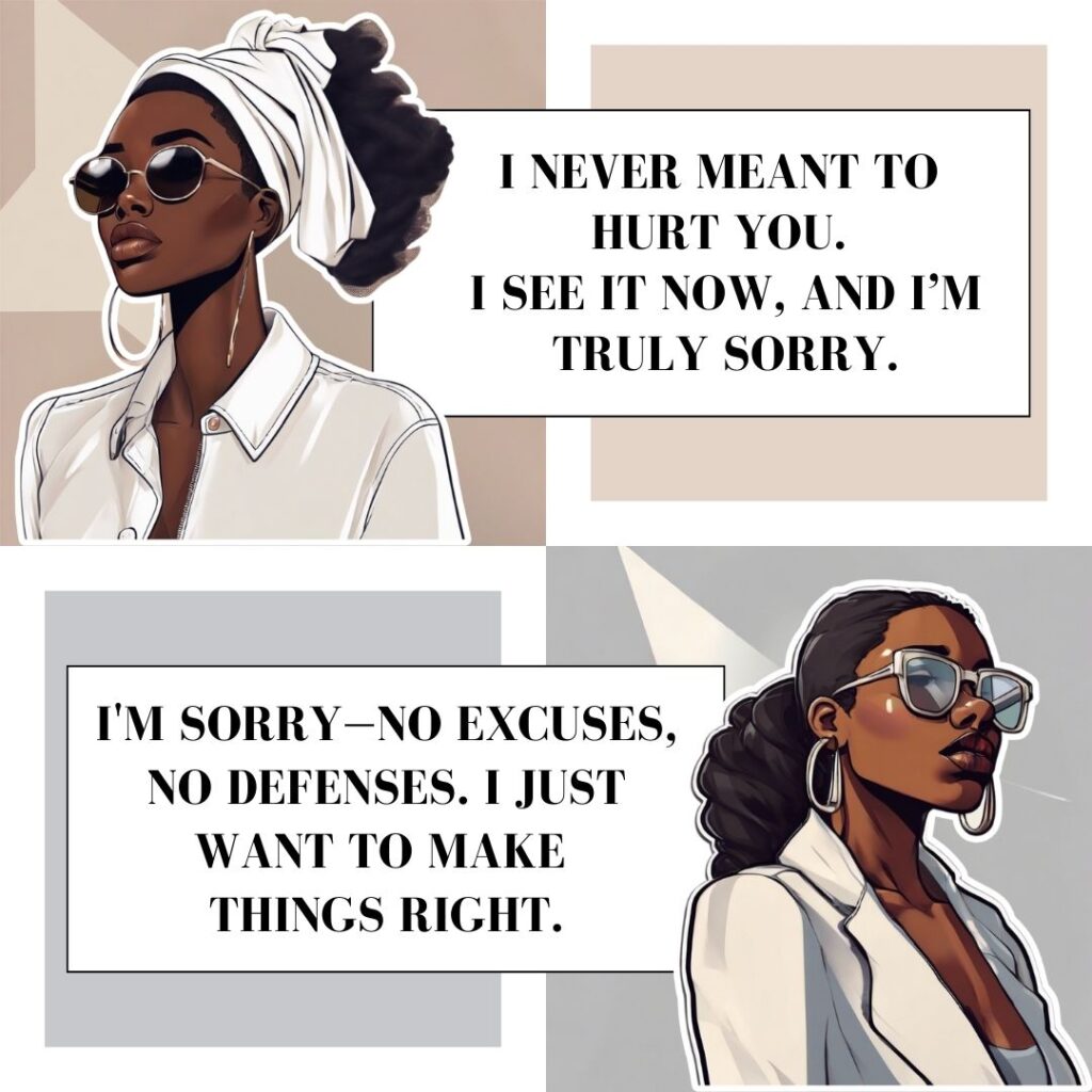 Two illustrated Black women in sunglasses, paired with quote boxes reading “I never meant to hurt you. I see it now, and I’m truly sorry,” and “I’m sorry—no excuses, no defenses. I just want to make things right.”